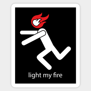 Light my fire Sticker